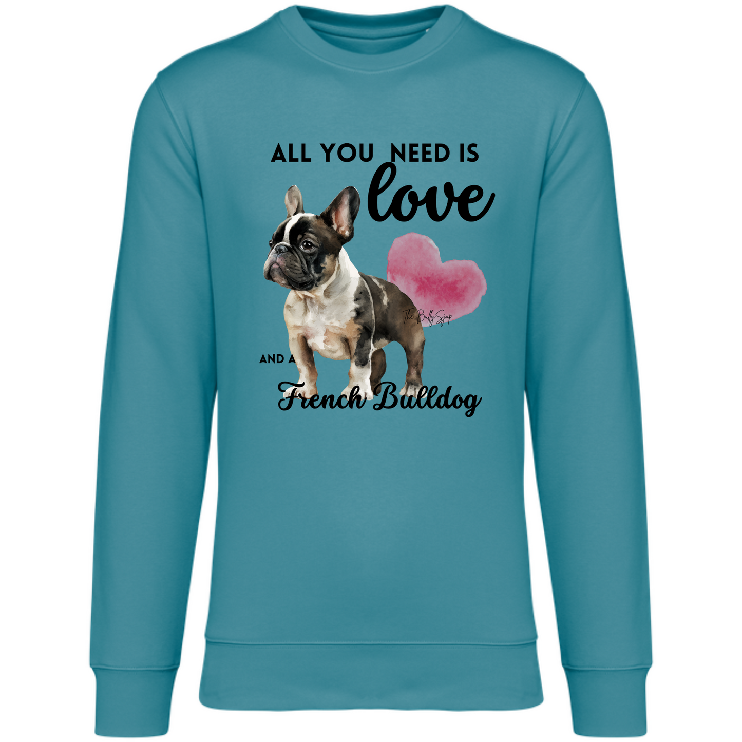 All You Need Is Love And A French Bulldog Sweater