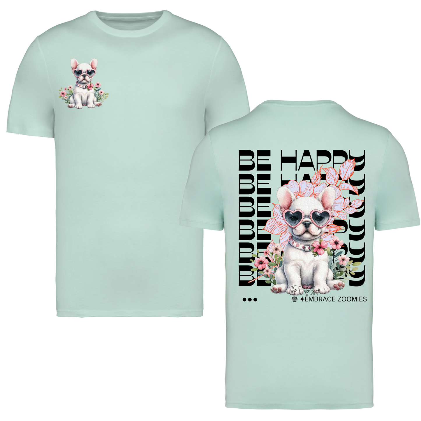 Be Happy & Embrace Zoomies Tee