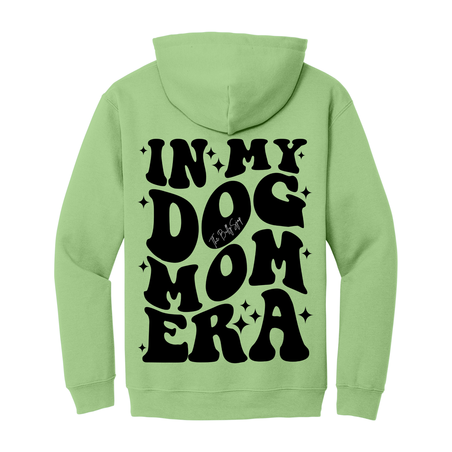 In My Dog Mom Era Hoodie