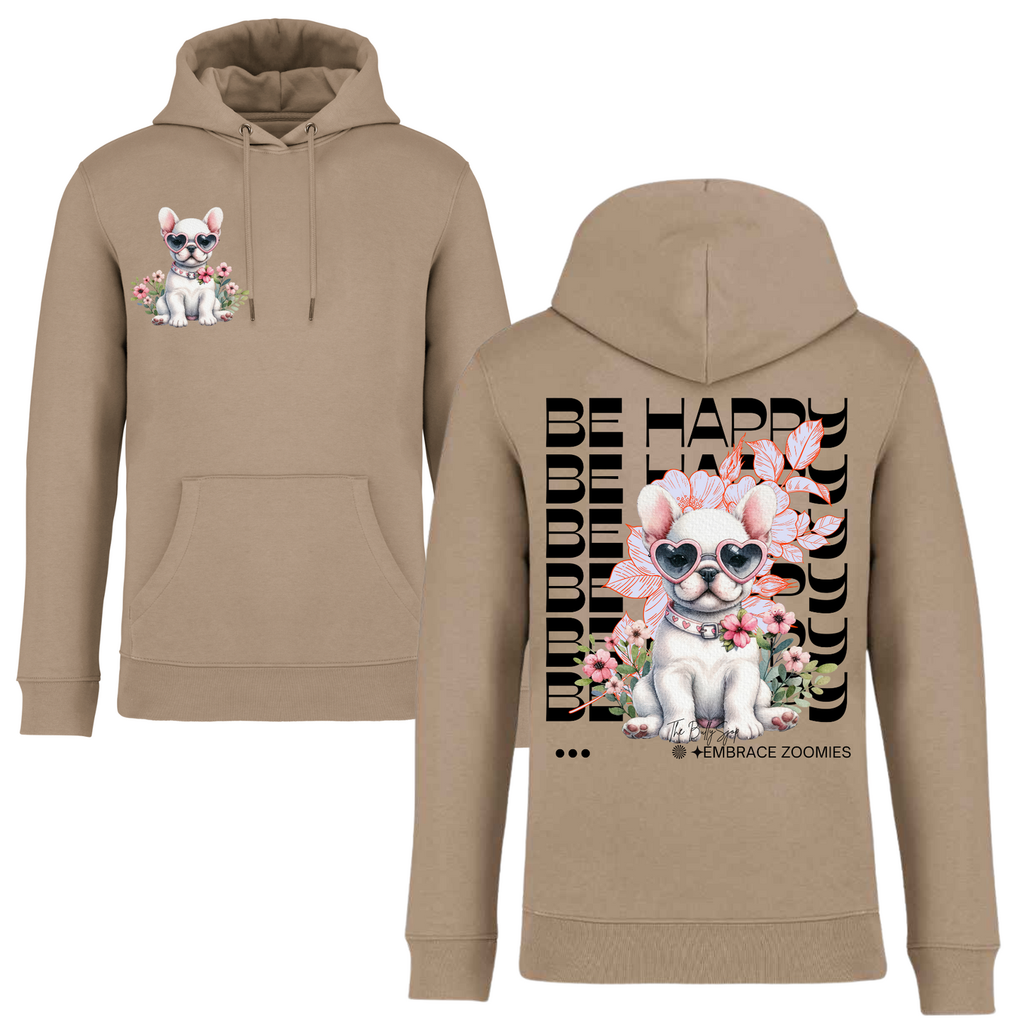 Be Happy & Embrace Zoomies Hoodie