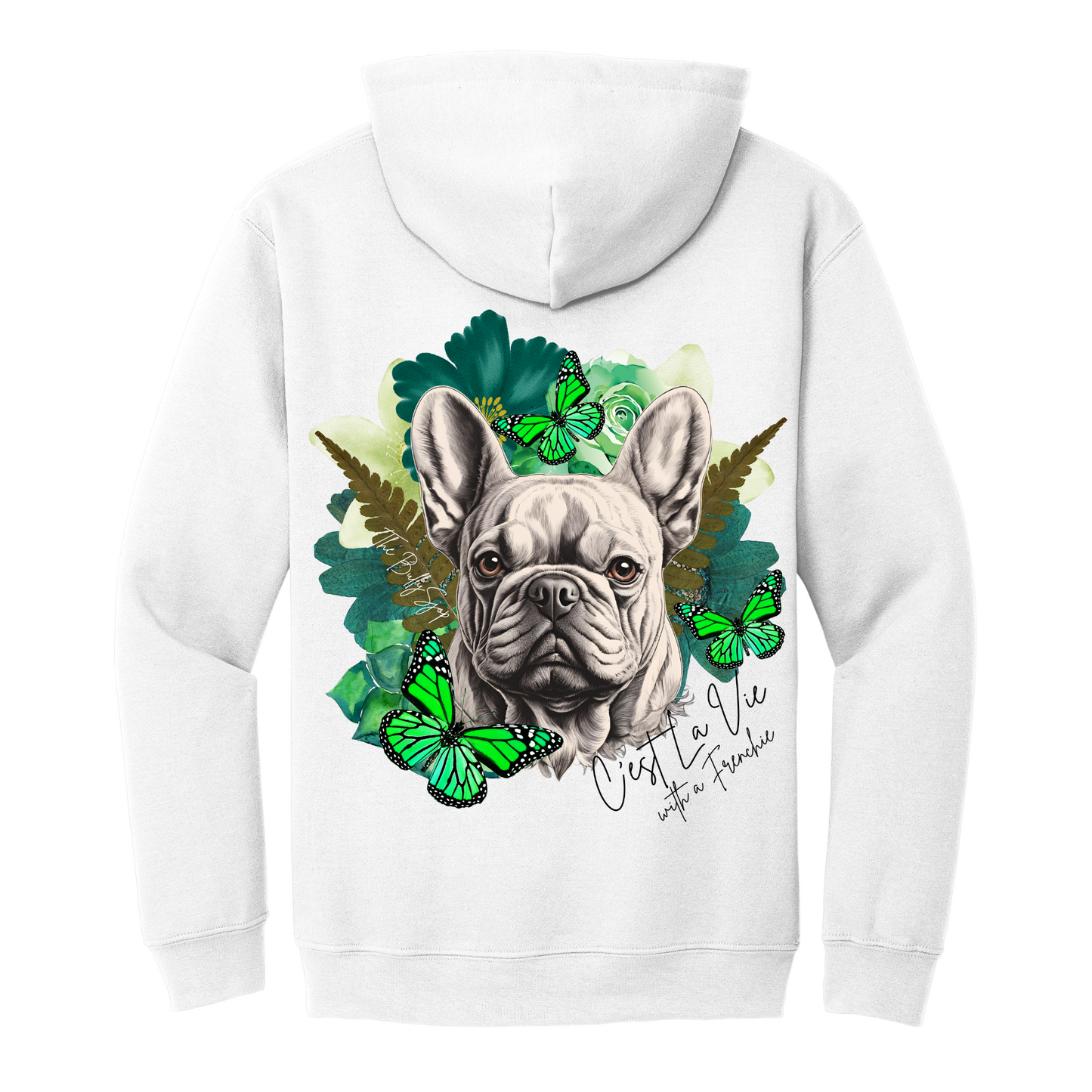 C'est La Vie With A Frenchie Hoodie Green