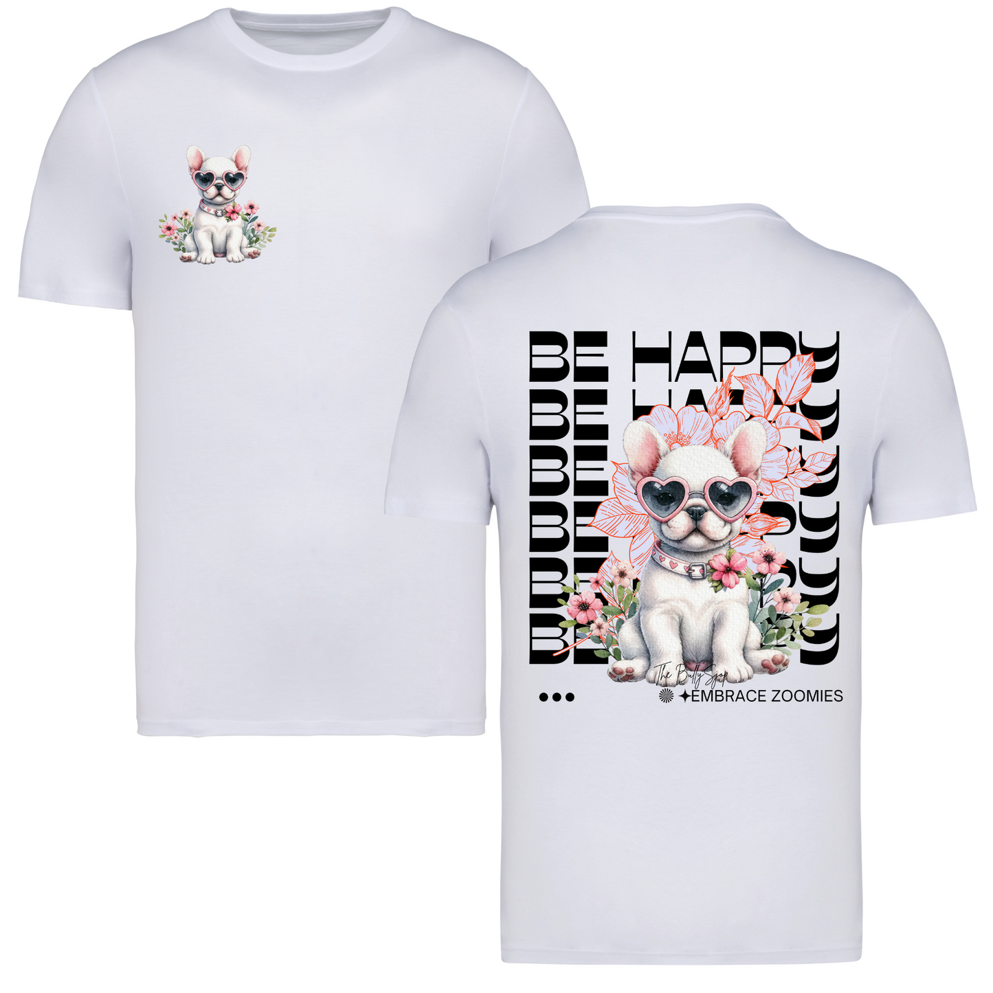 Be Happy & Embrace Zoomies Tee