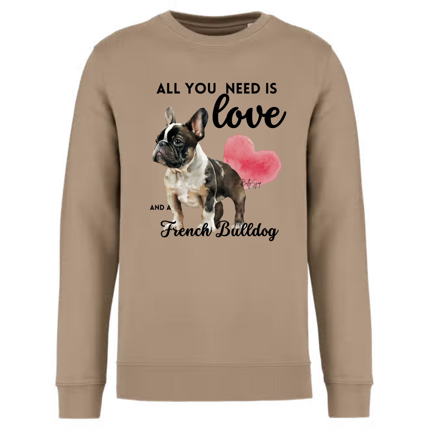 All You Need Is Love And A French Bulldog Sweater