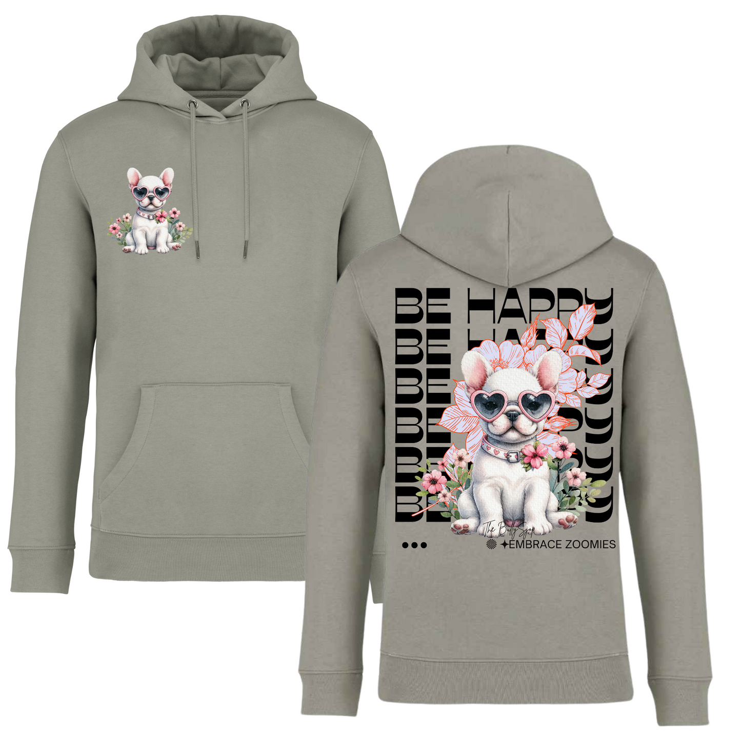 Be Happy & Embrace Zoomies Hoodie