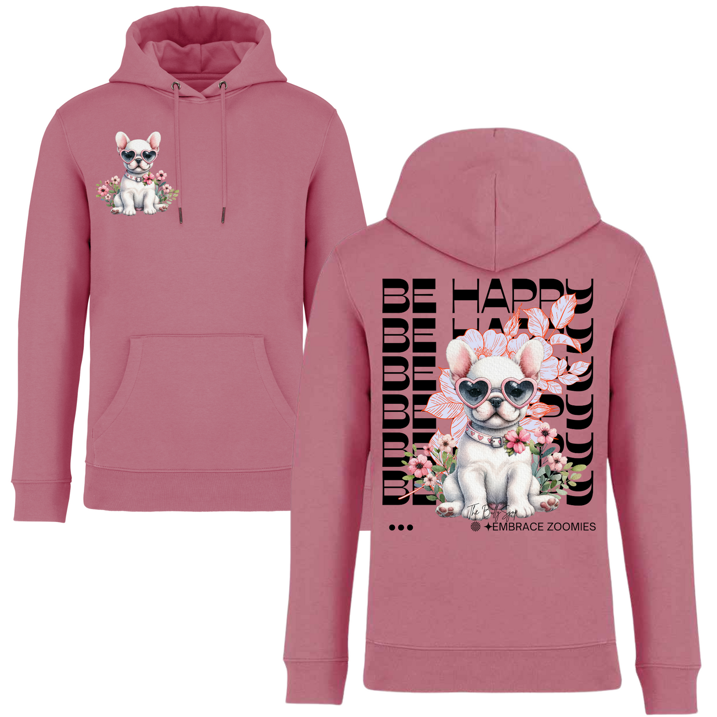 Be Happy & Embrace Zoomies Hoodie