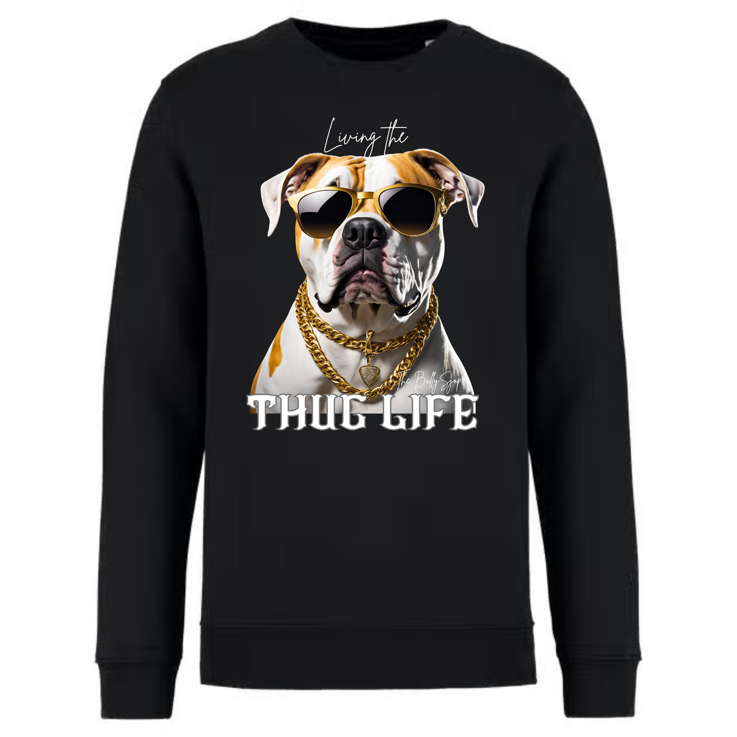 Living The American Bulldog Thug Life Sweater