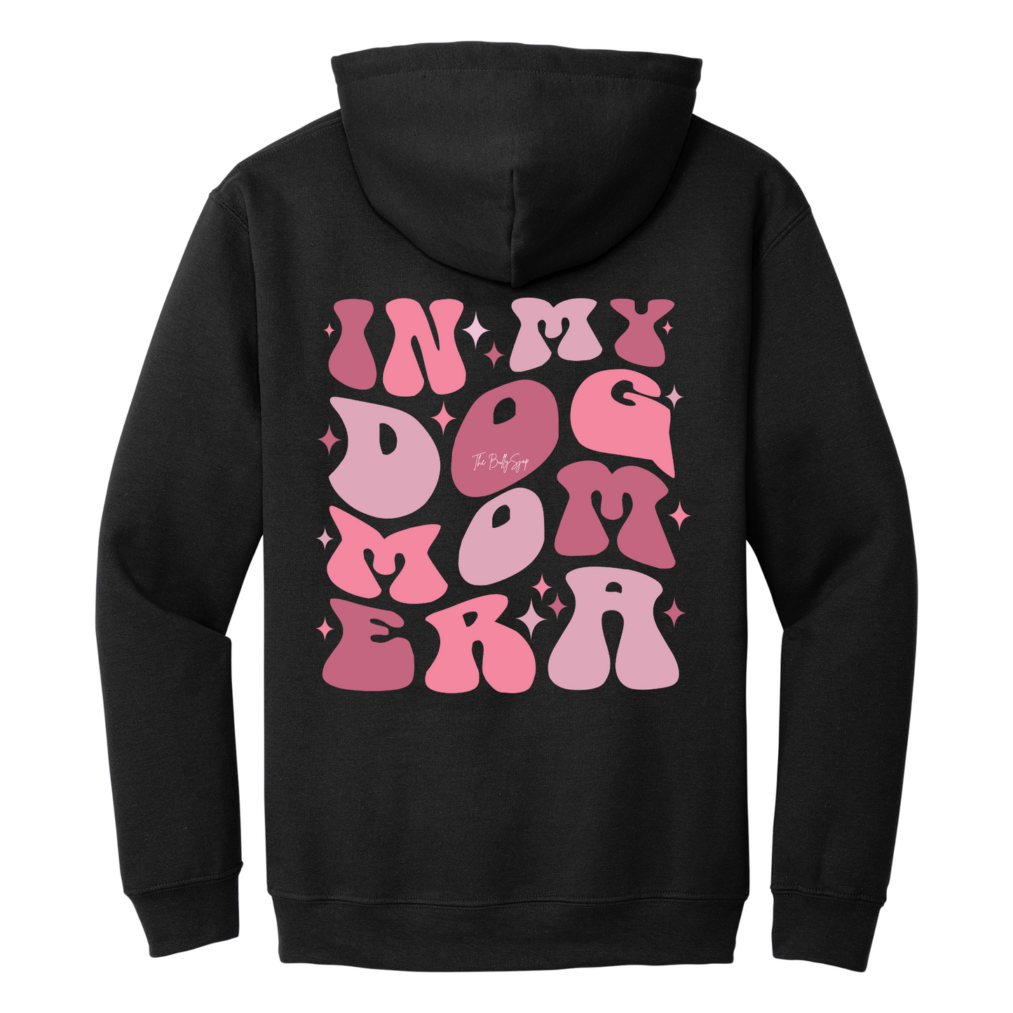 In My Dog Mom Era Hoodie