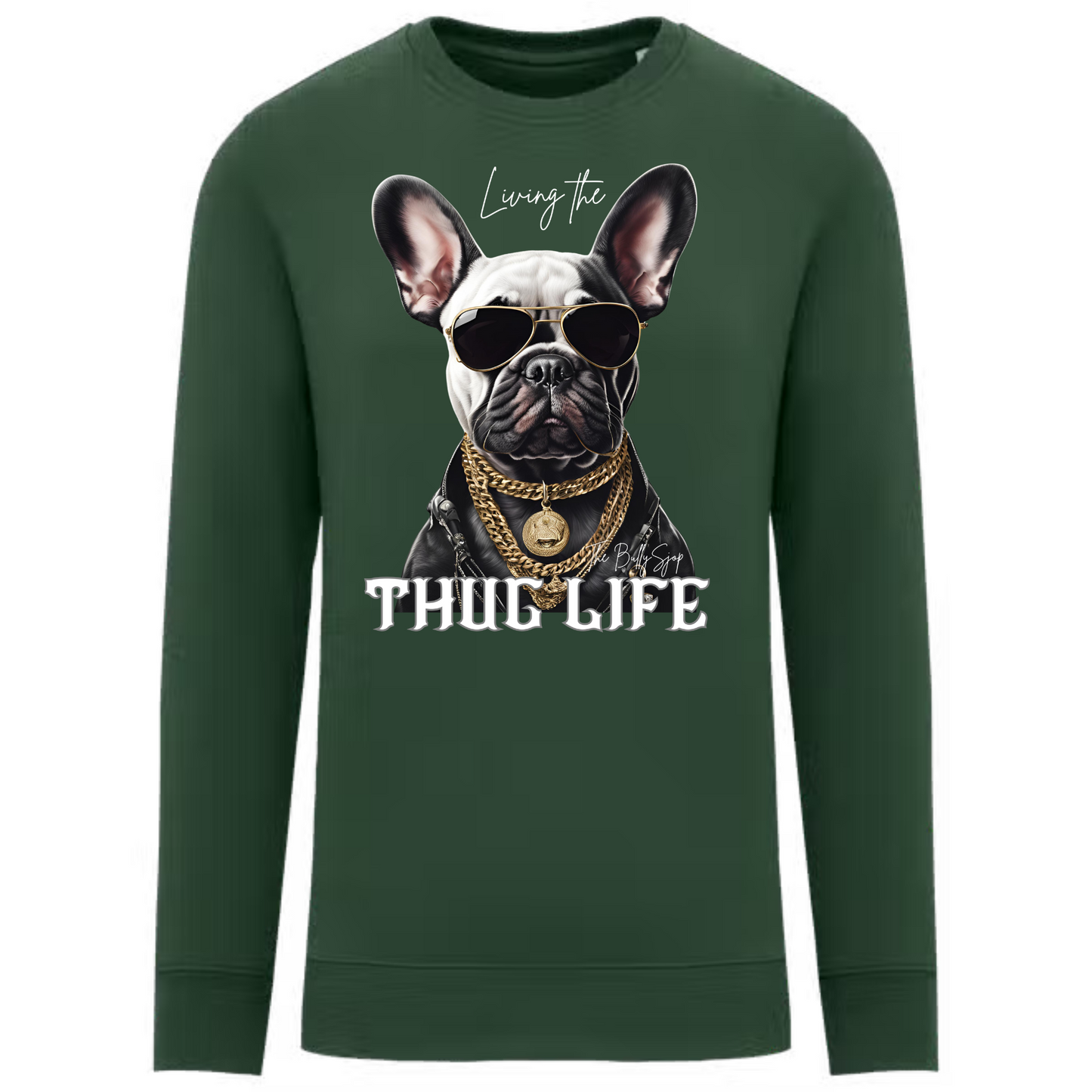 Living The French Bulldog Thug Life Sweater