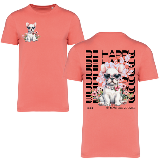 Be Happy & Embrace Zoomies Tee