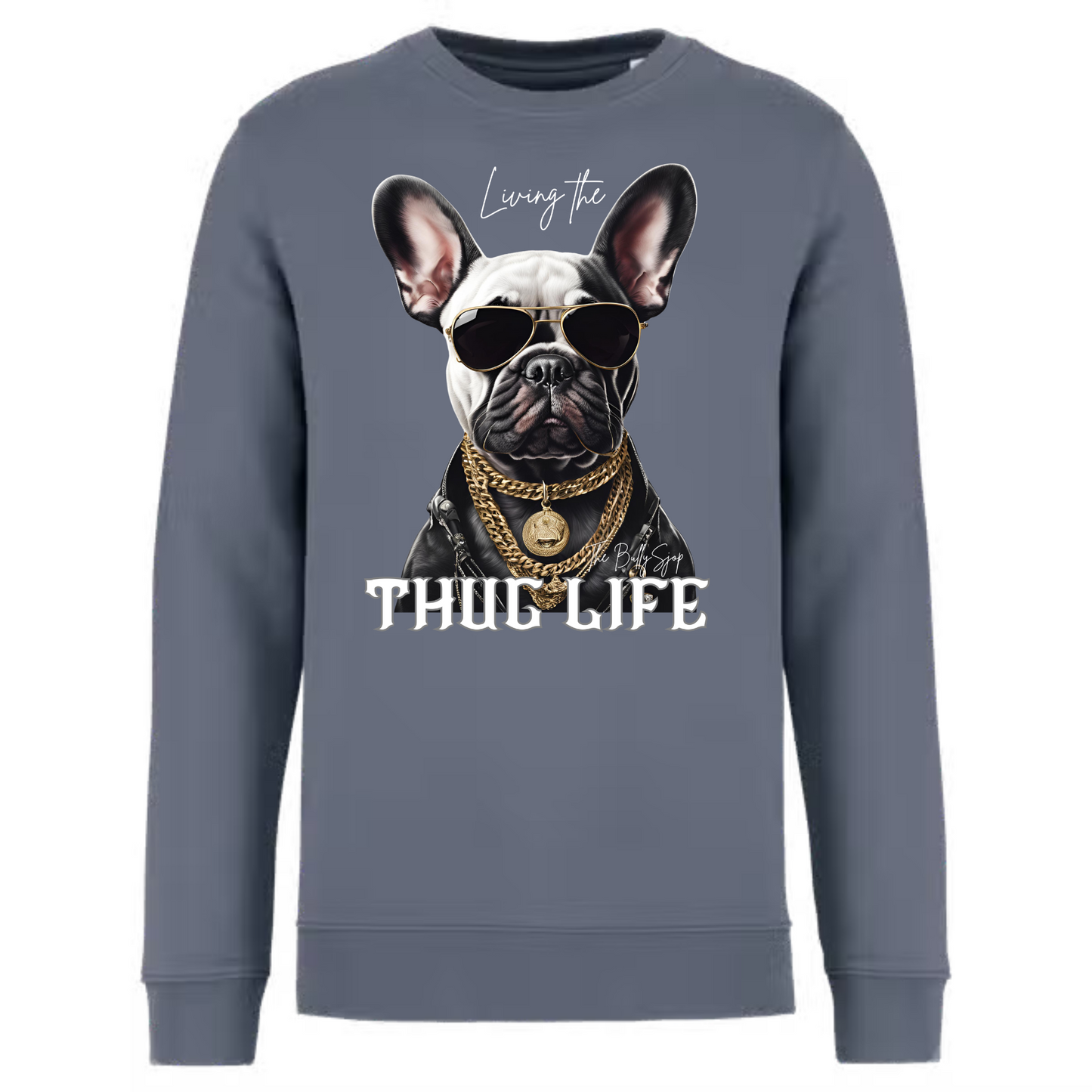 Living The French Bulldog Thug Life Sweater