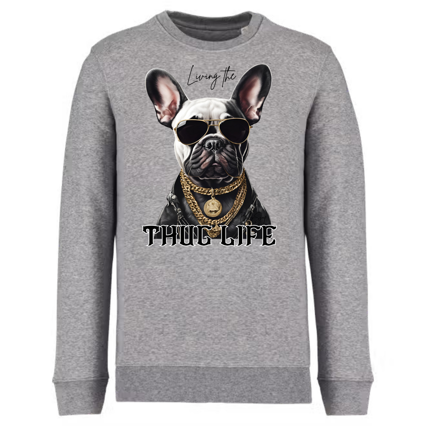 Living The French Bulldog Thug Life Sweater