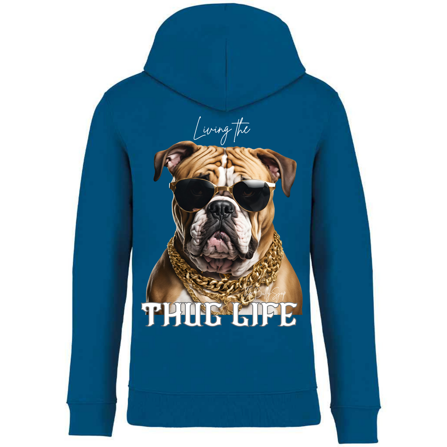 Living The English Bulldog Thug Life Hoodie