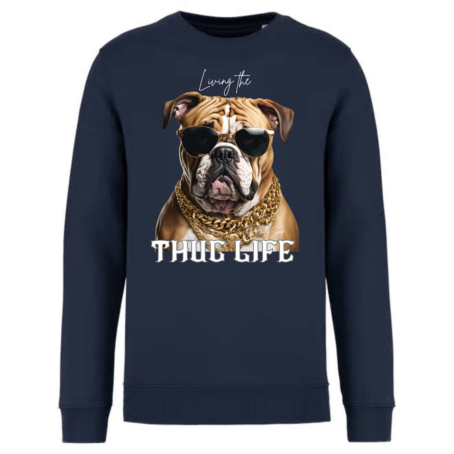 Living The English Bulldog Thug Life Sweater
