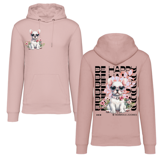 Be Happy & Embrace Zoomies Hoodie