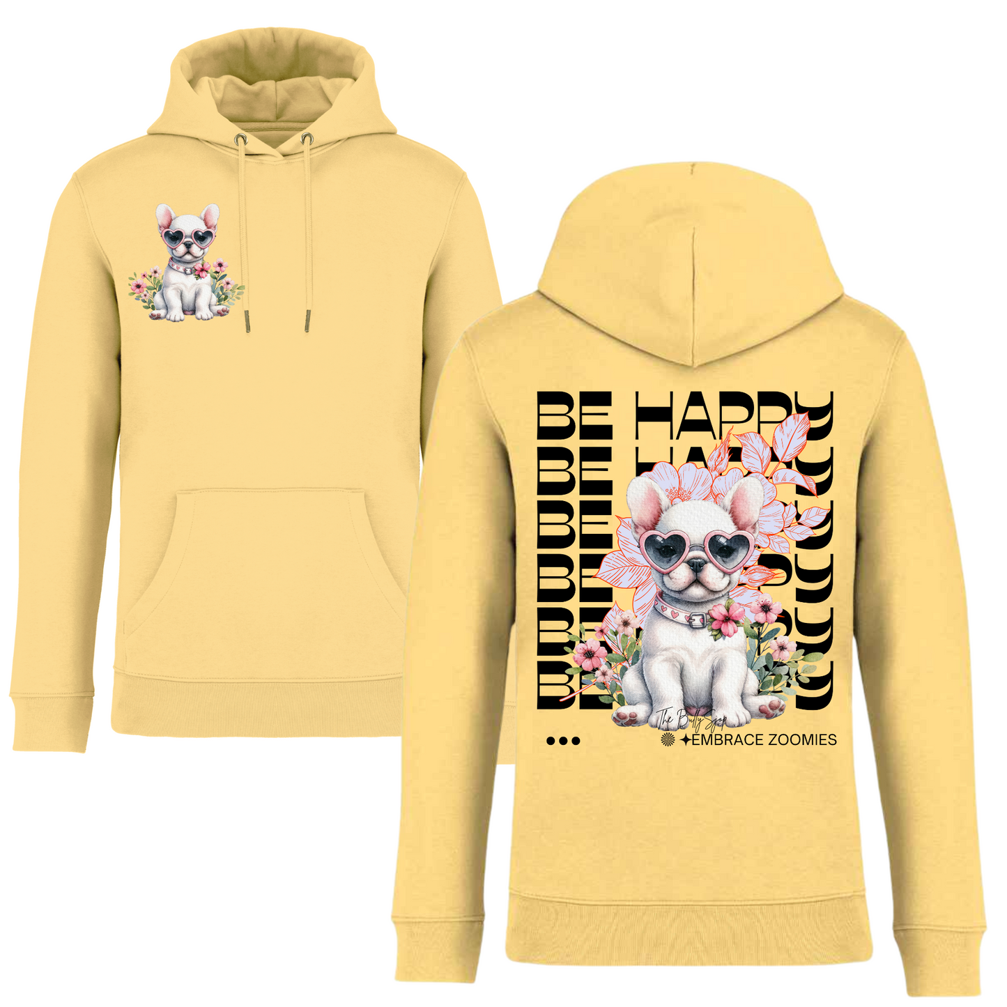 Be Happy & Embrace Zoomies Hoodie