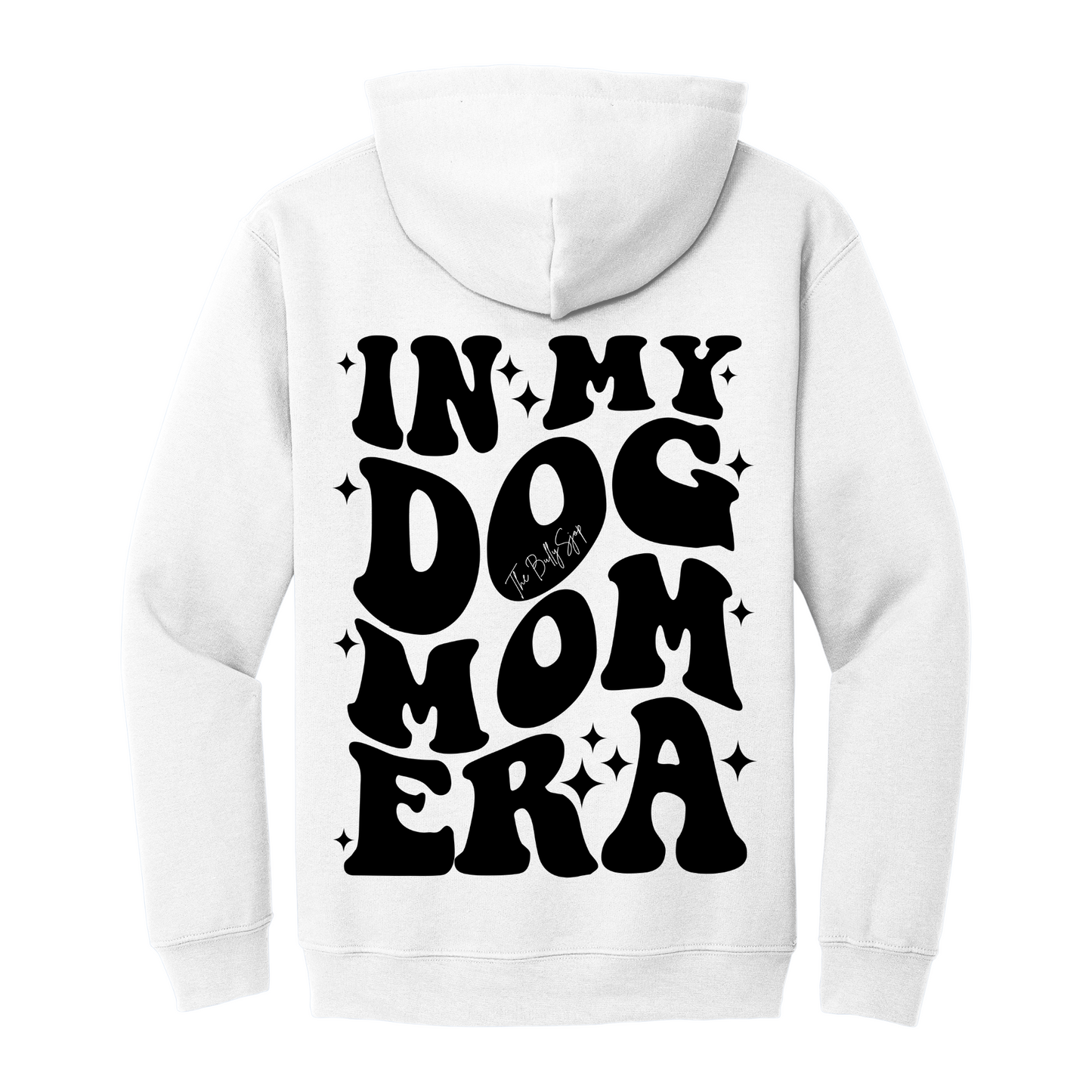 In My Dog Mom Era Hoodie